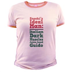 Snooki's Ideal Man Italian Dark Mucles Juice-Head Guido Quote Shirt